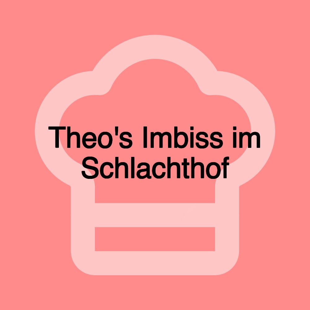 Theo's Imbiss im Schlachthof