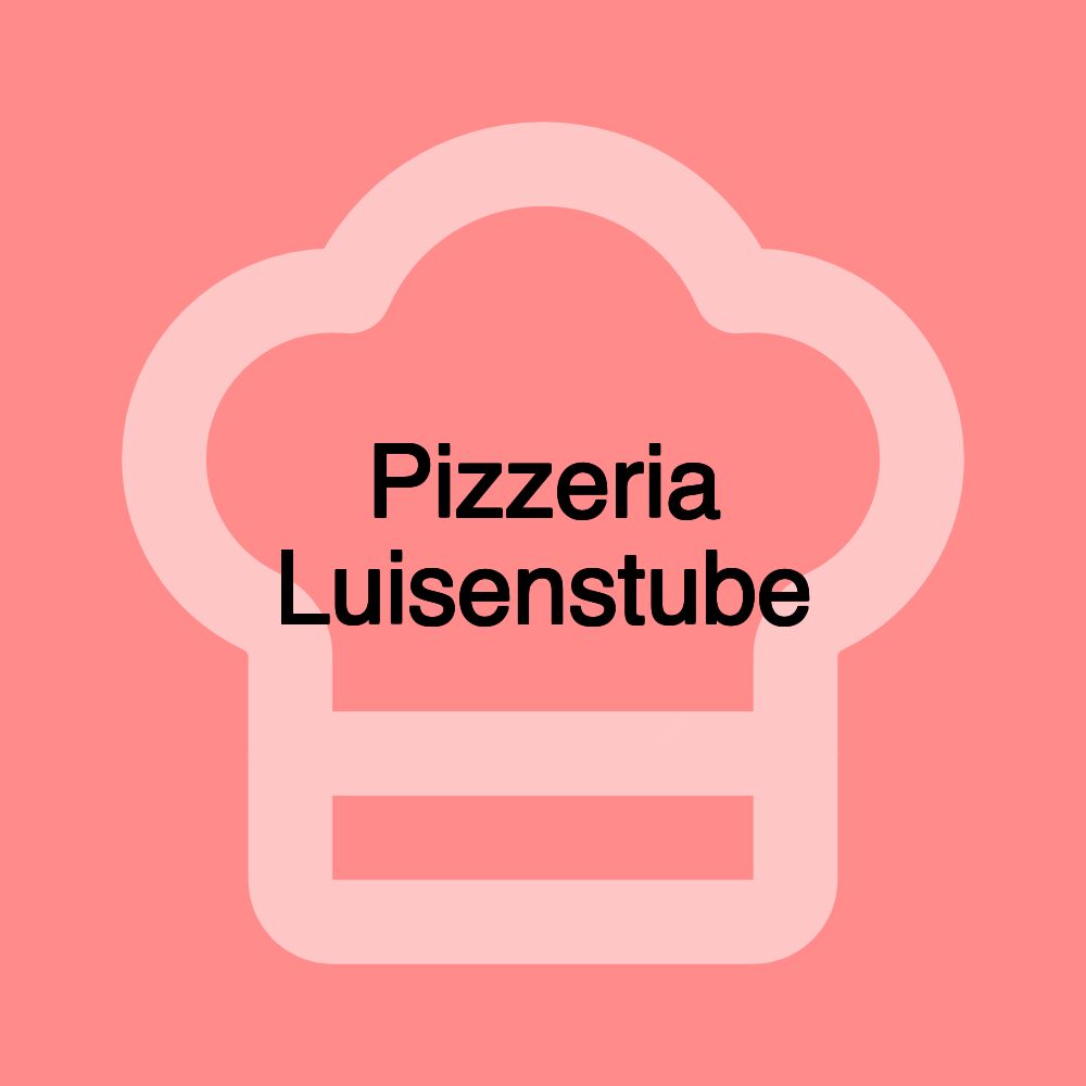 Pizzeria Luisenstube