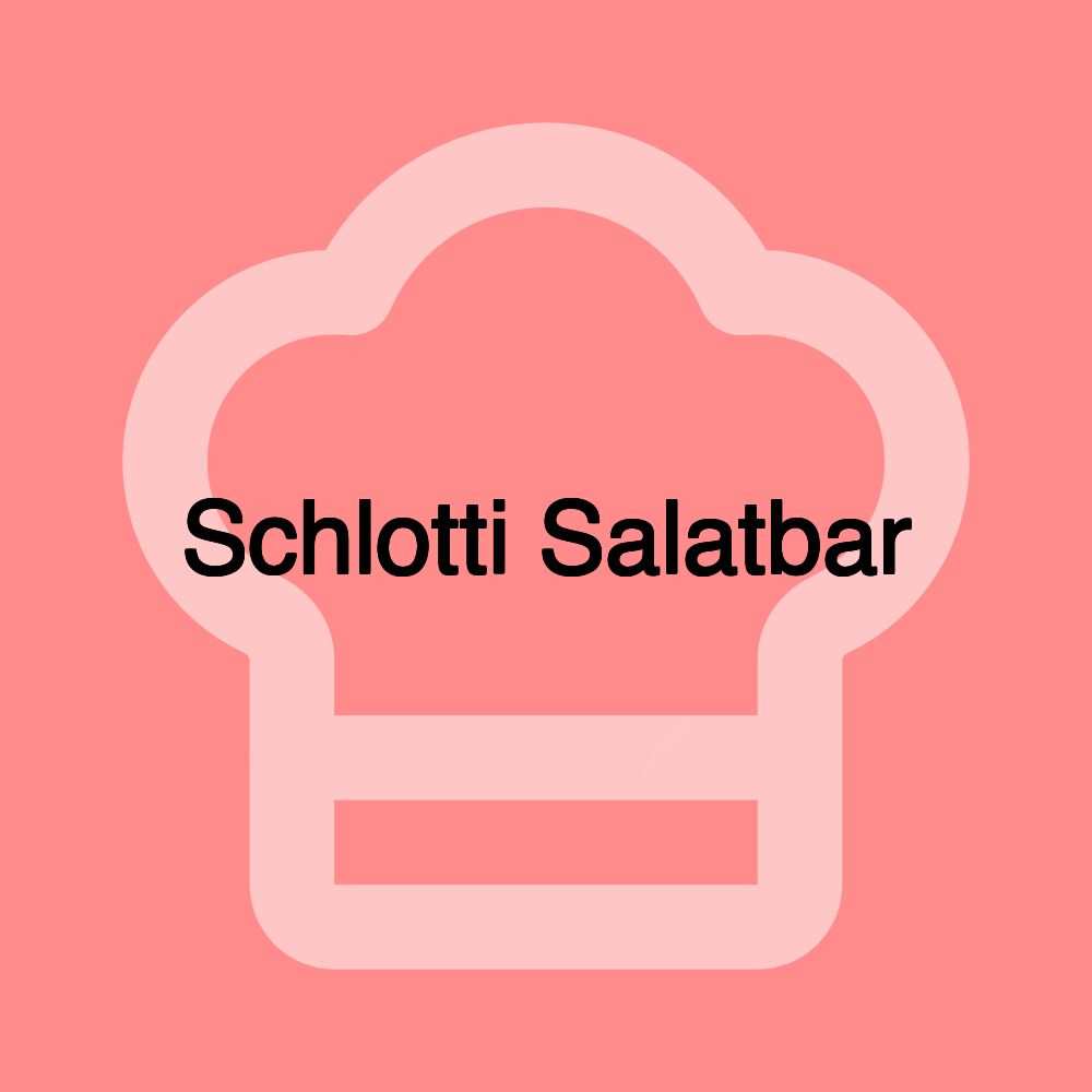 Schlotti Salatbar