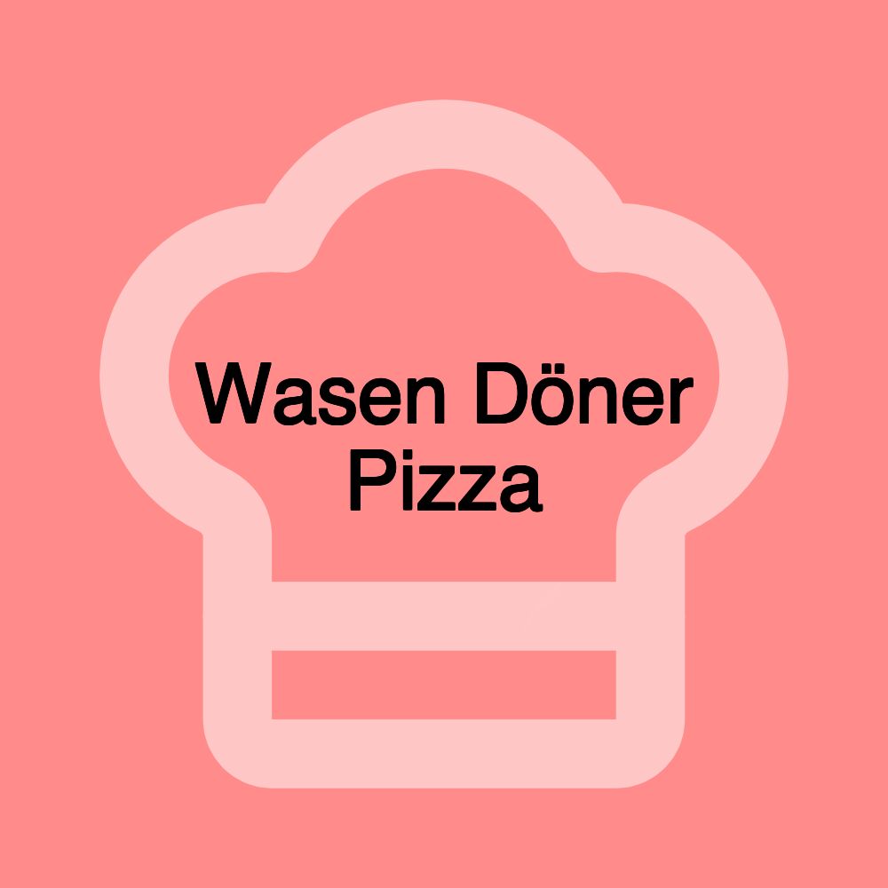 Wasen Döner Pizza