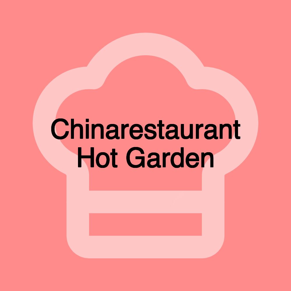 Chinarestaurant Hot Garden