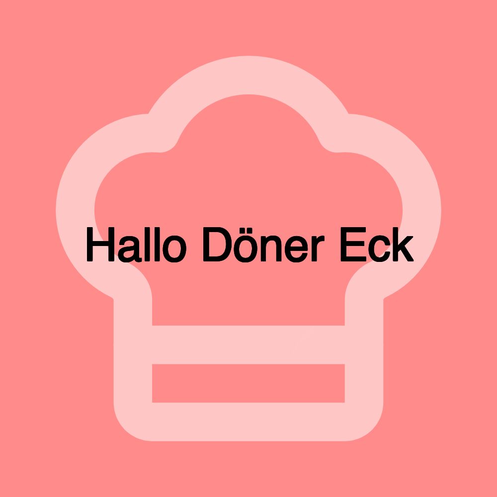 Hallo Döner Eck