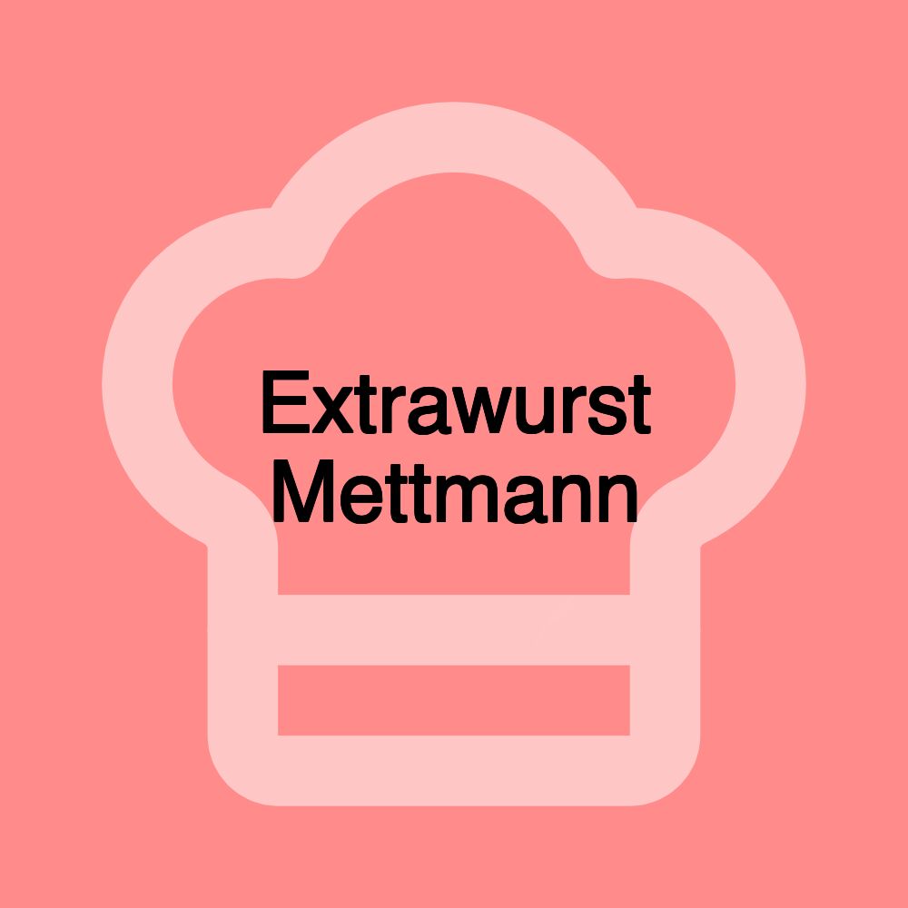 Extrawurst Mettmann