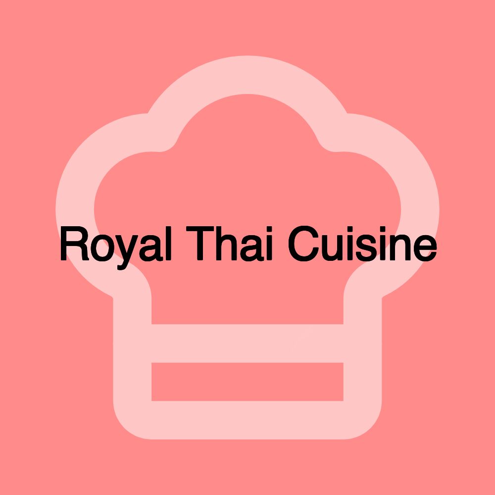 Royal Thai Cuisine