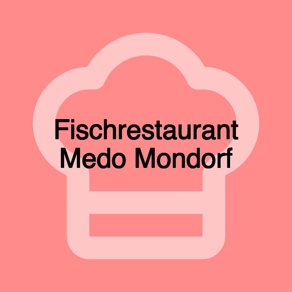 Fischrestaurant Medo Mondorf