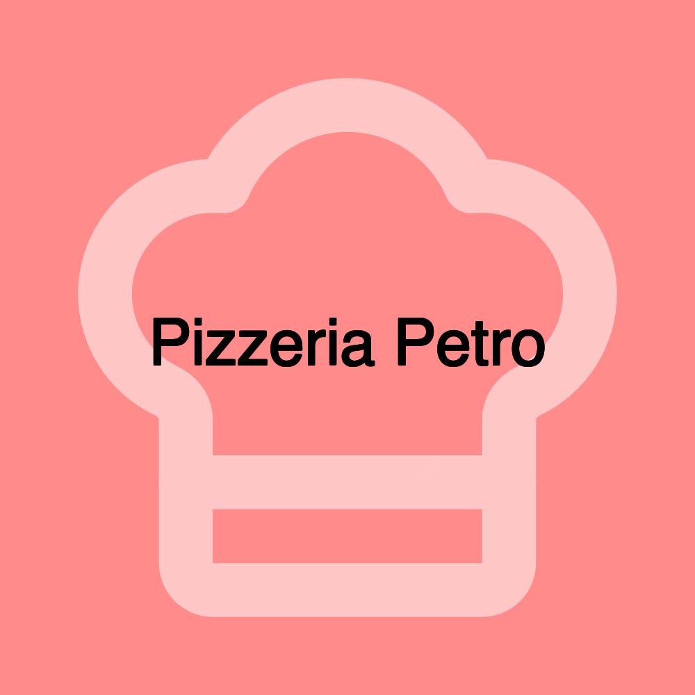 Pizzeria Petro