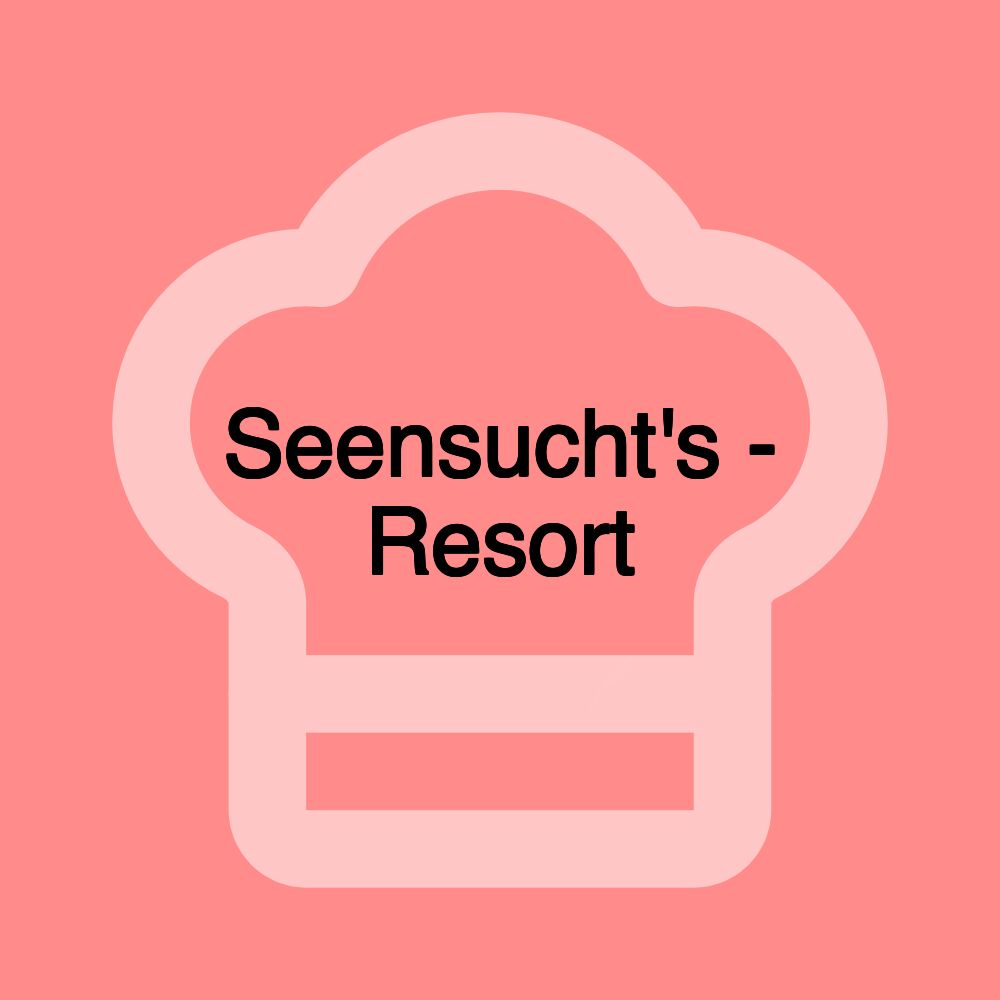 Seensucht's - Resort