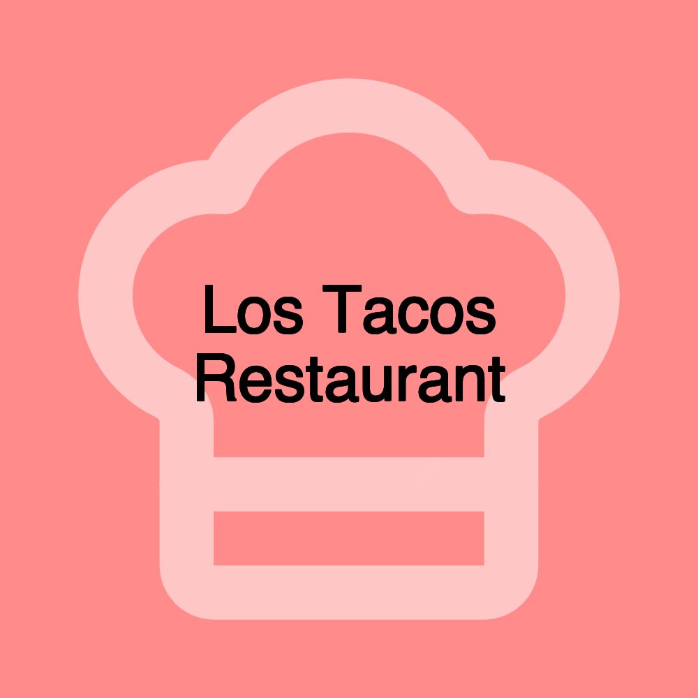 Los Tacos Restaurant