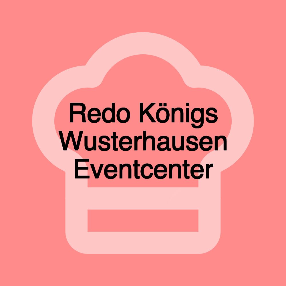 Redo Königs Wusterhausen Eventcenter