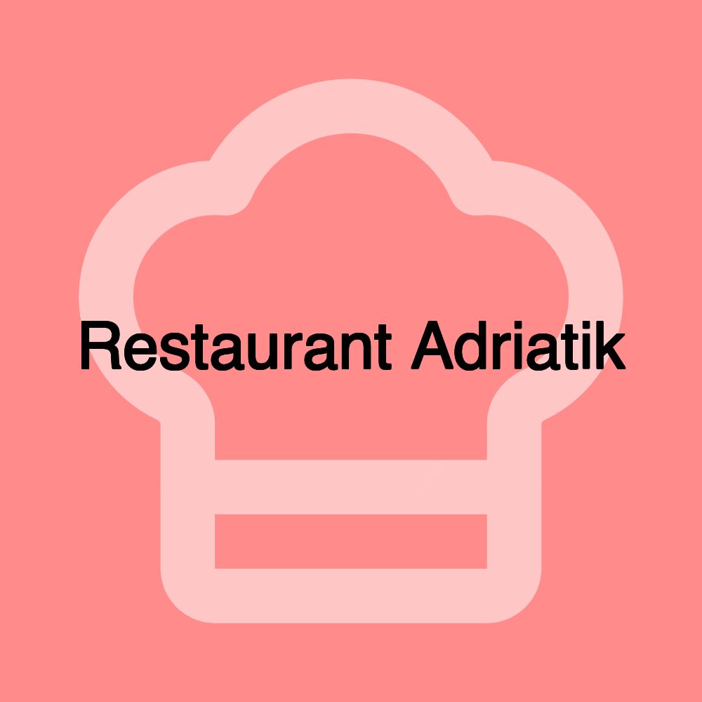 Restaurant Adriatik