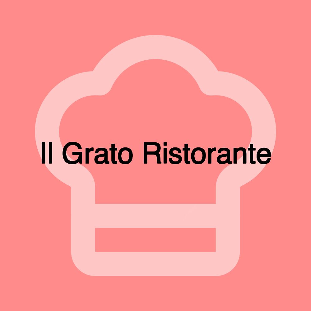 Il Grato Ristorante