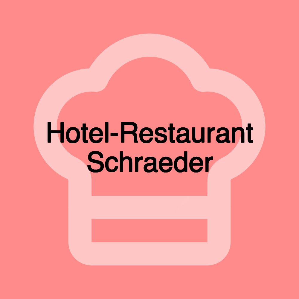 Hotel-Restaurant Schraeder