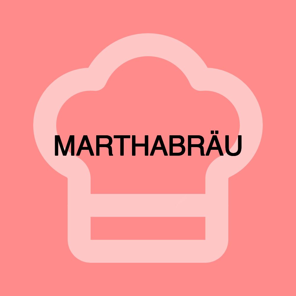 MARTHABRÄU