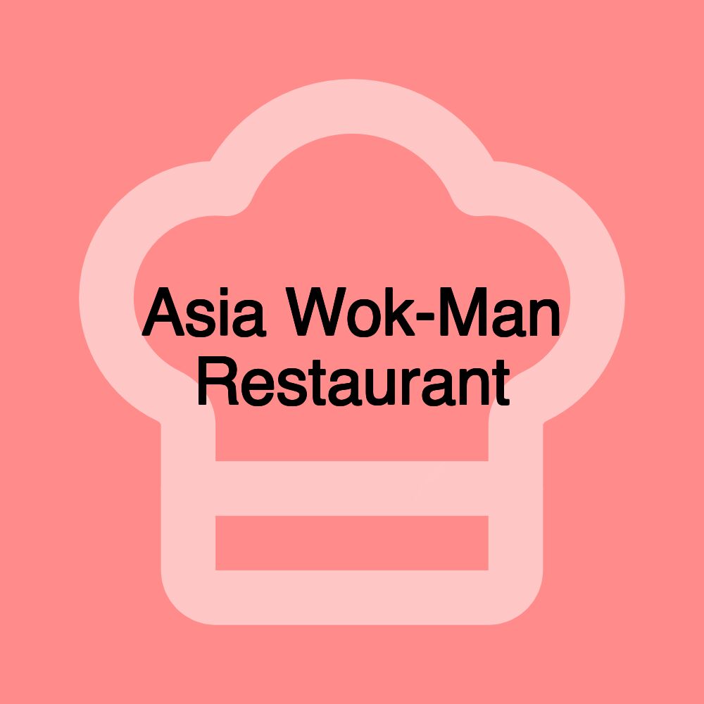 Asia Wok-Man Restaurant