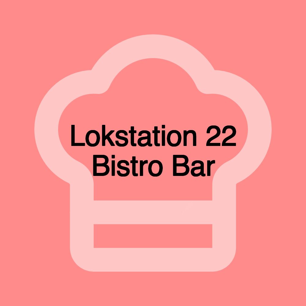 Lokstation 22 Bistro Bar