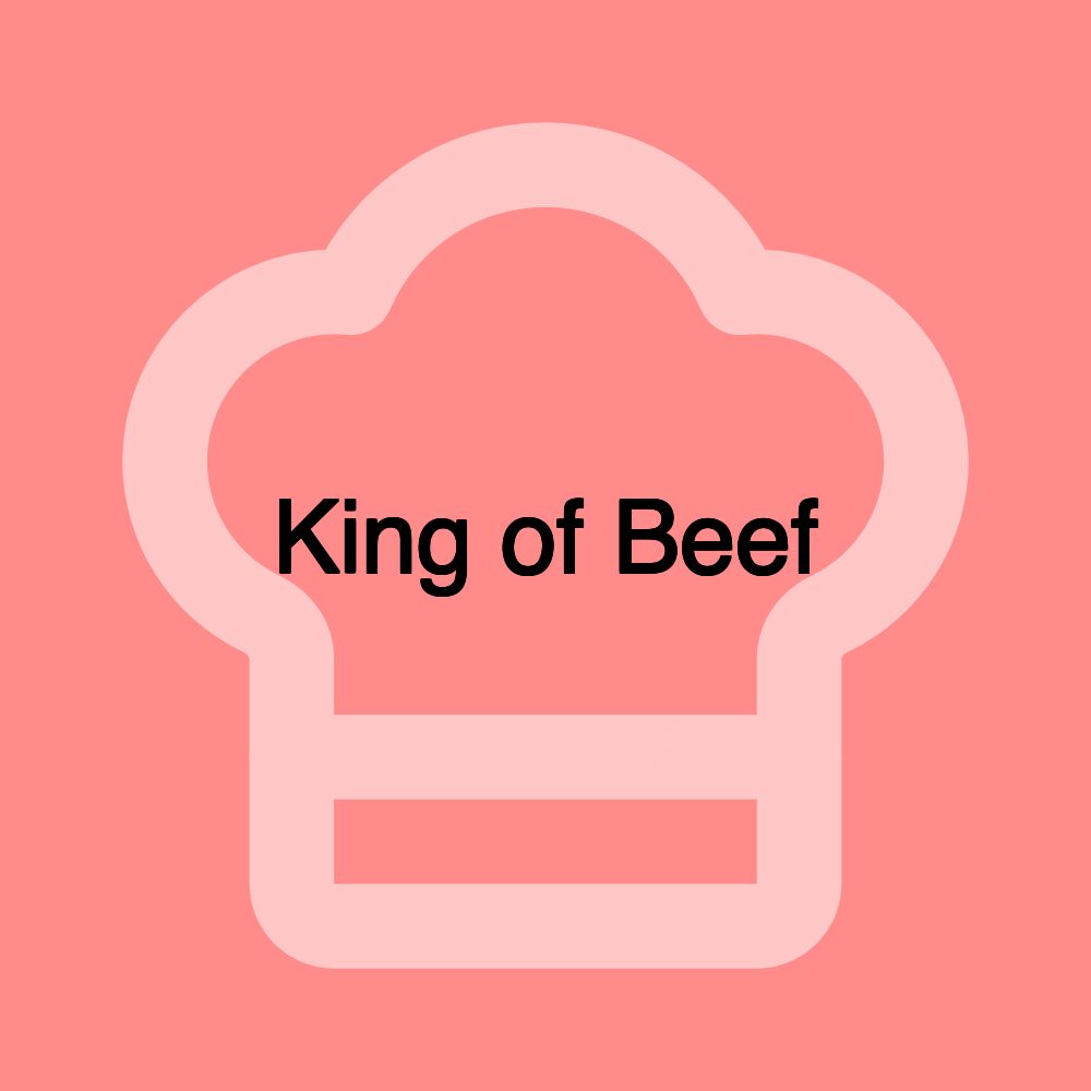 King of Beef