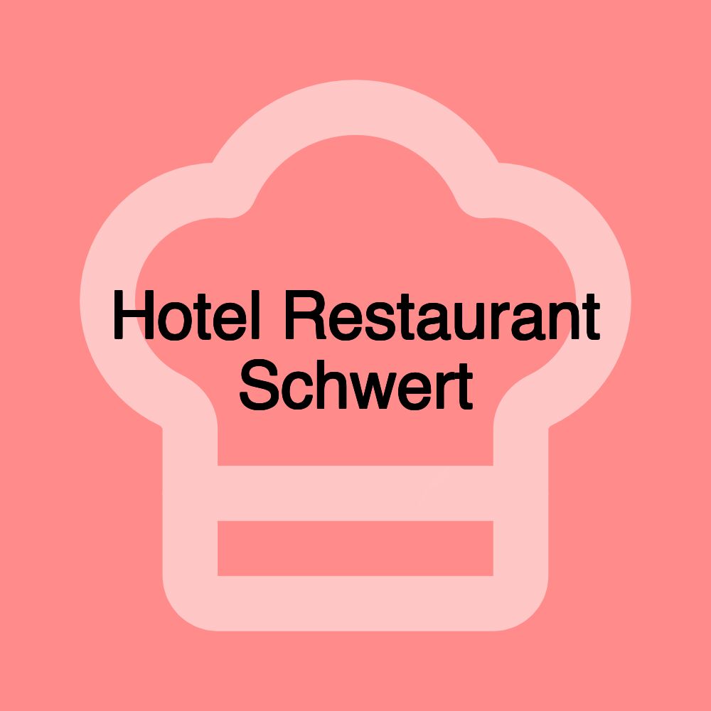 Hotel Restaurant Schwert