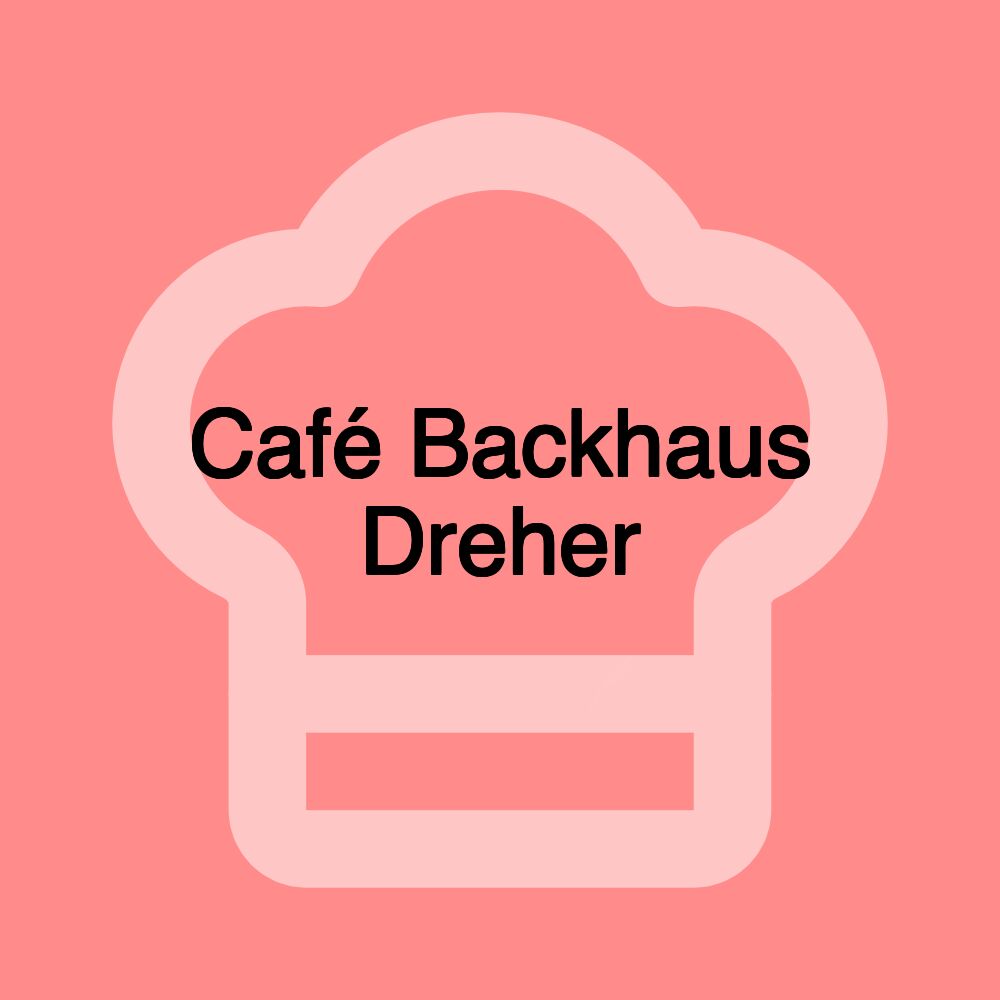 Café Backhaus Dreher