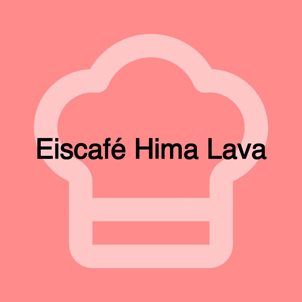 Eiscafé Hima Lava