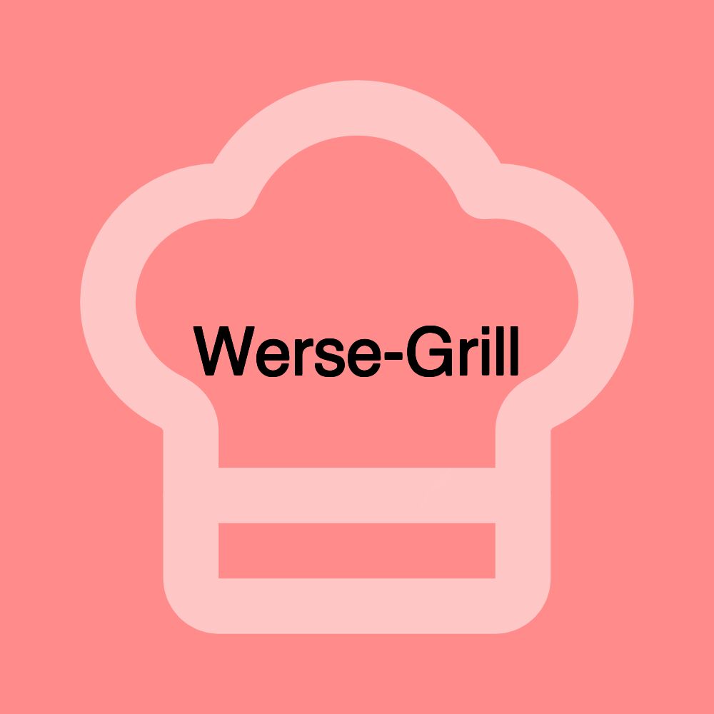 Werse-Grill