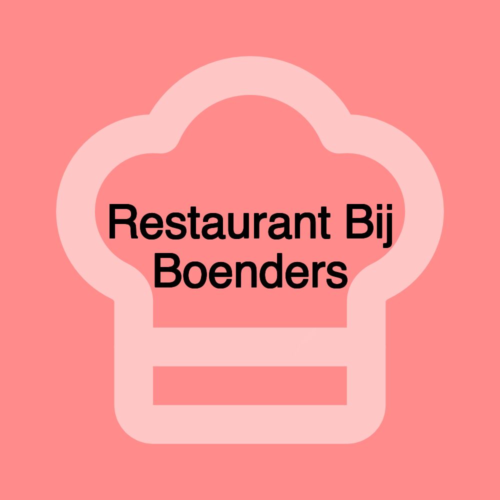 Restaurant Bij Boenders