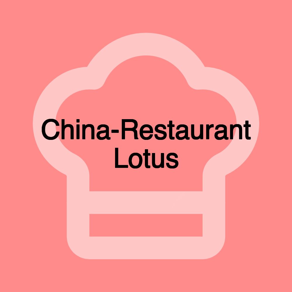 China-Restaurant Lotus