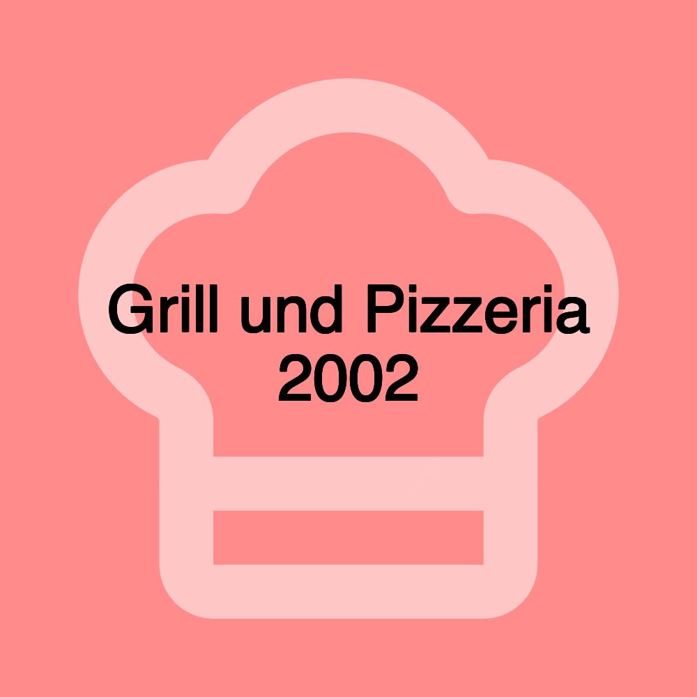 Grill und Pizzeria 2002