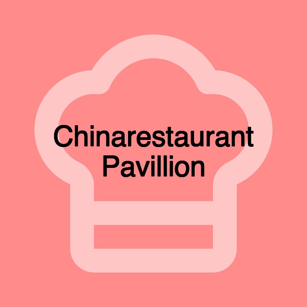 Chinarestaurant Pavillion