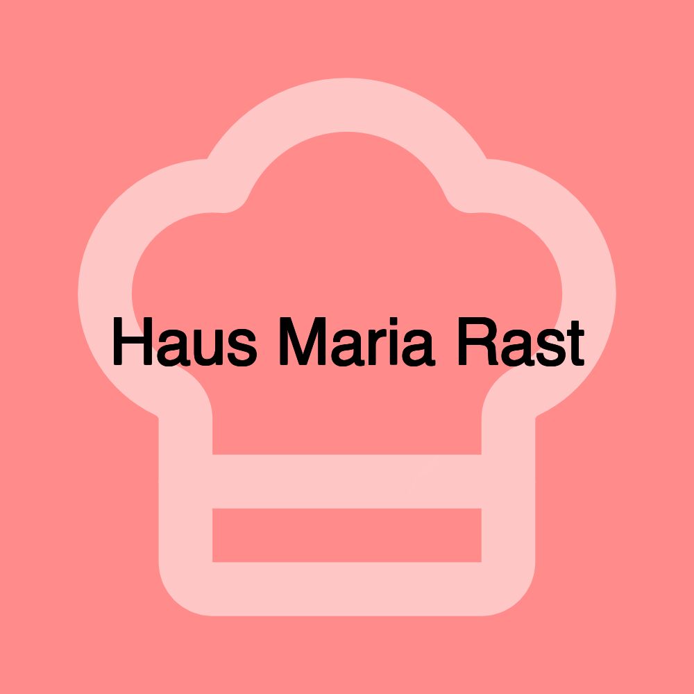 Haus Maria Rast