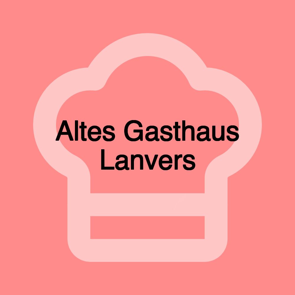 Altes Gasthaus Lanvers