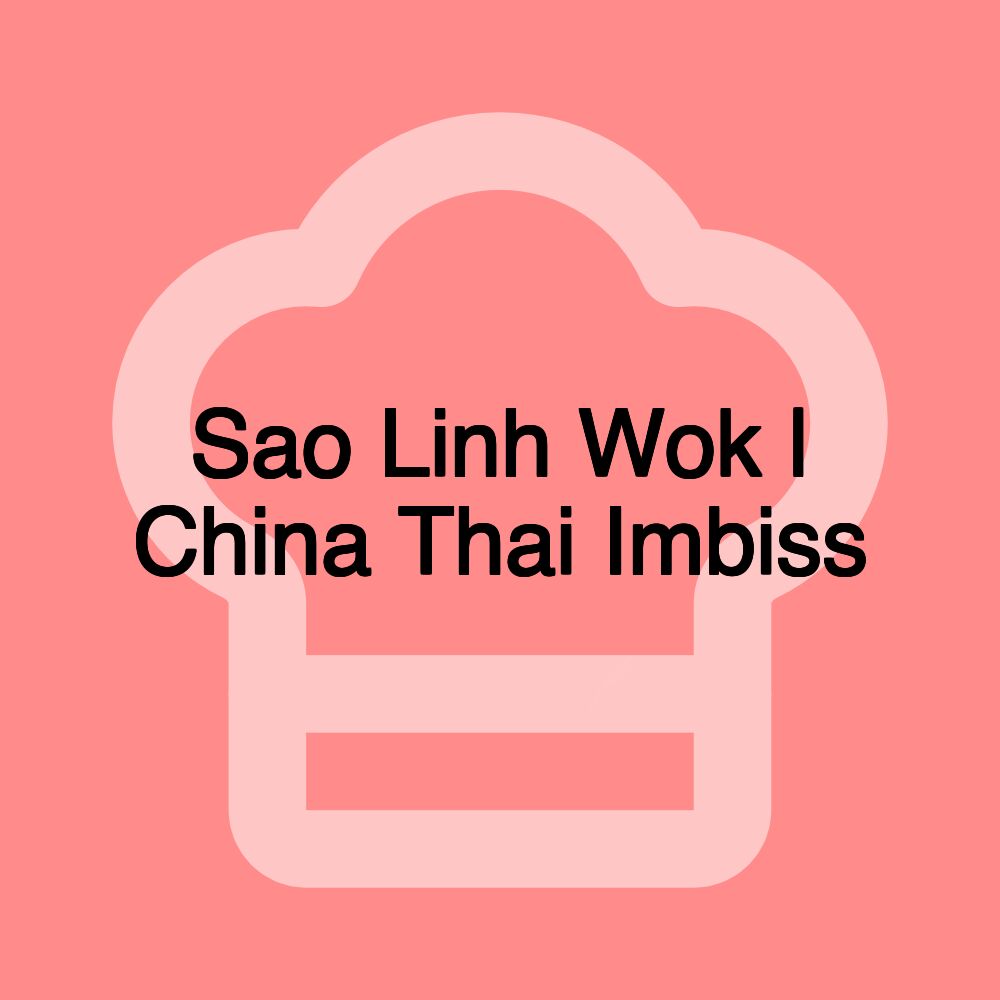 Sao Linh Wok | China Thai Imbiss