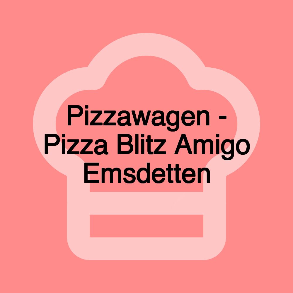 Pizzawagen - Pizza Blitz Amigo Emsdetten