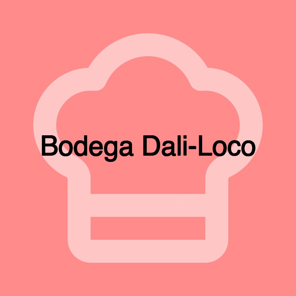 Bodega Dali-Loco