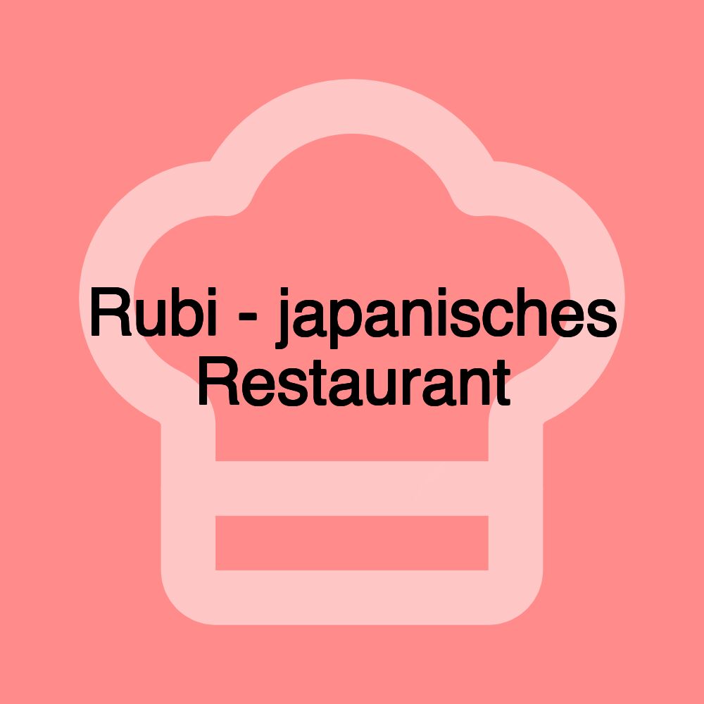 Rubi - japanisches Restaurant