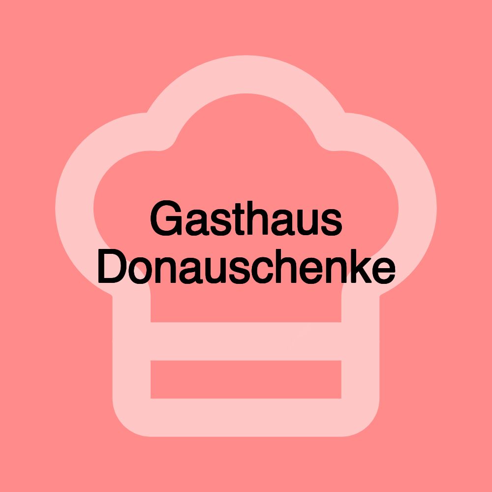 Gasthaus Donauschenke