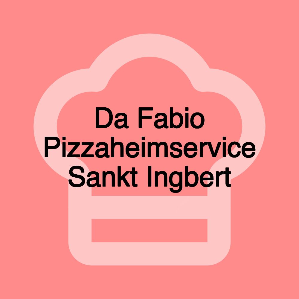 Da Fabio Pizzaheimservice Sankt Ingbert