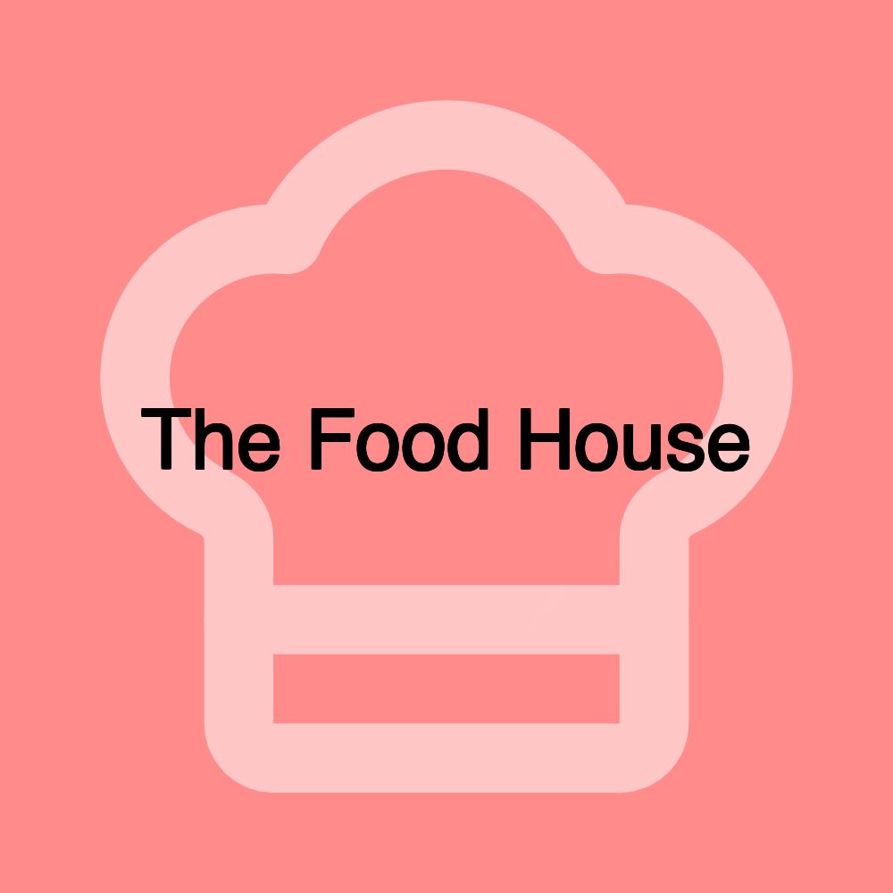 The Food House