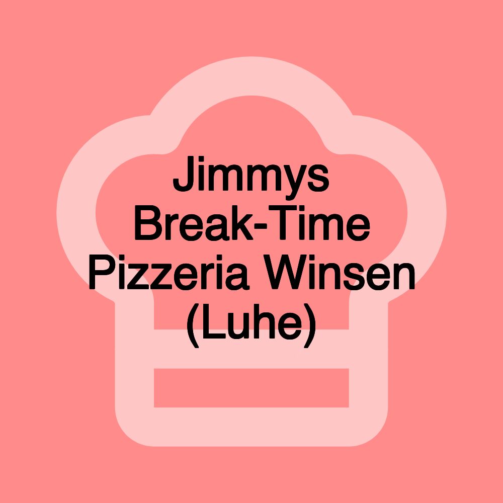 Jimmys Break-Time Pizzeria Winsen (Luhe)