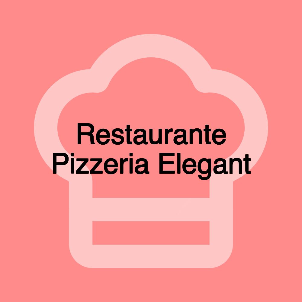 Restaurante Pizzeria Elegant