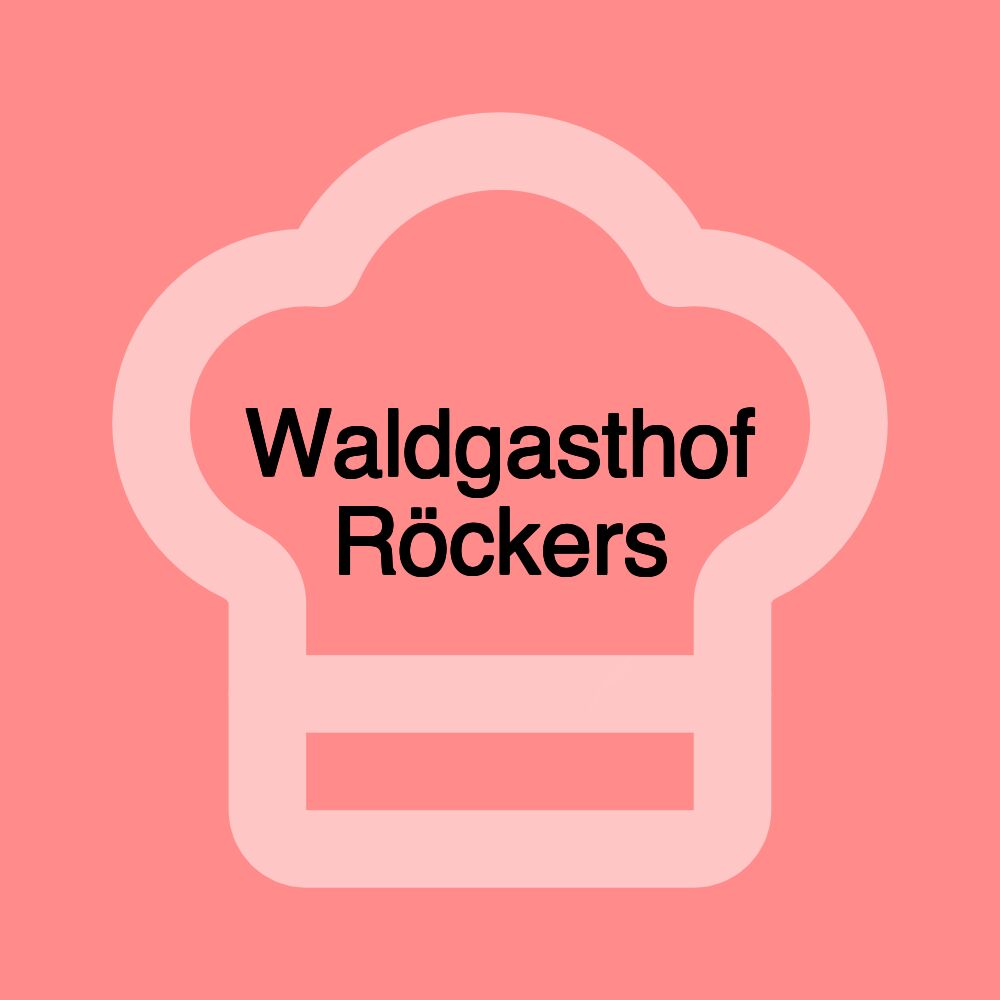 Waldgasthof Röckers