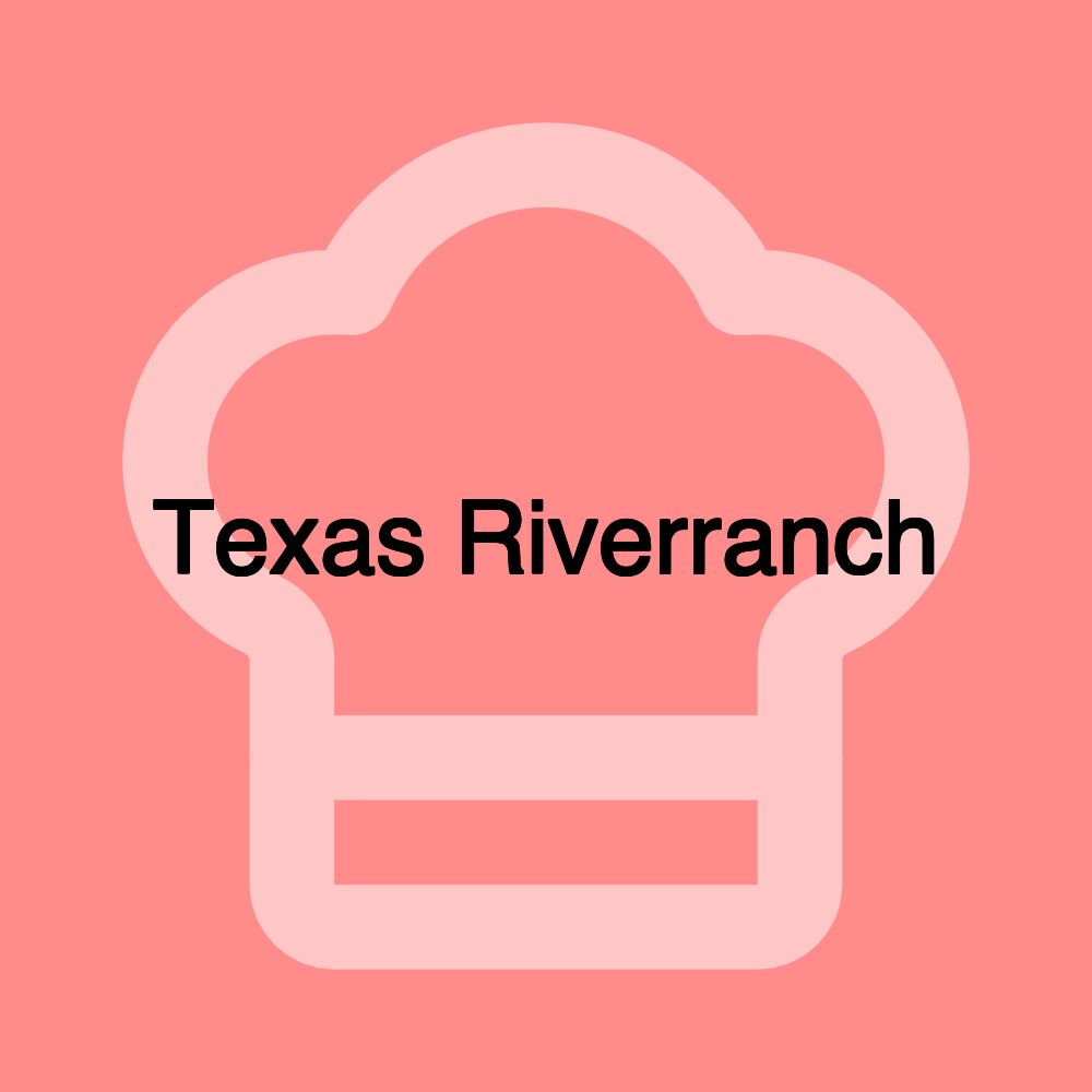 Texas Riverranch