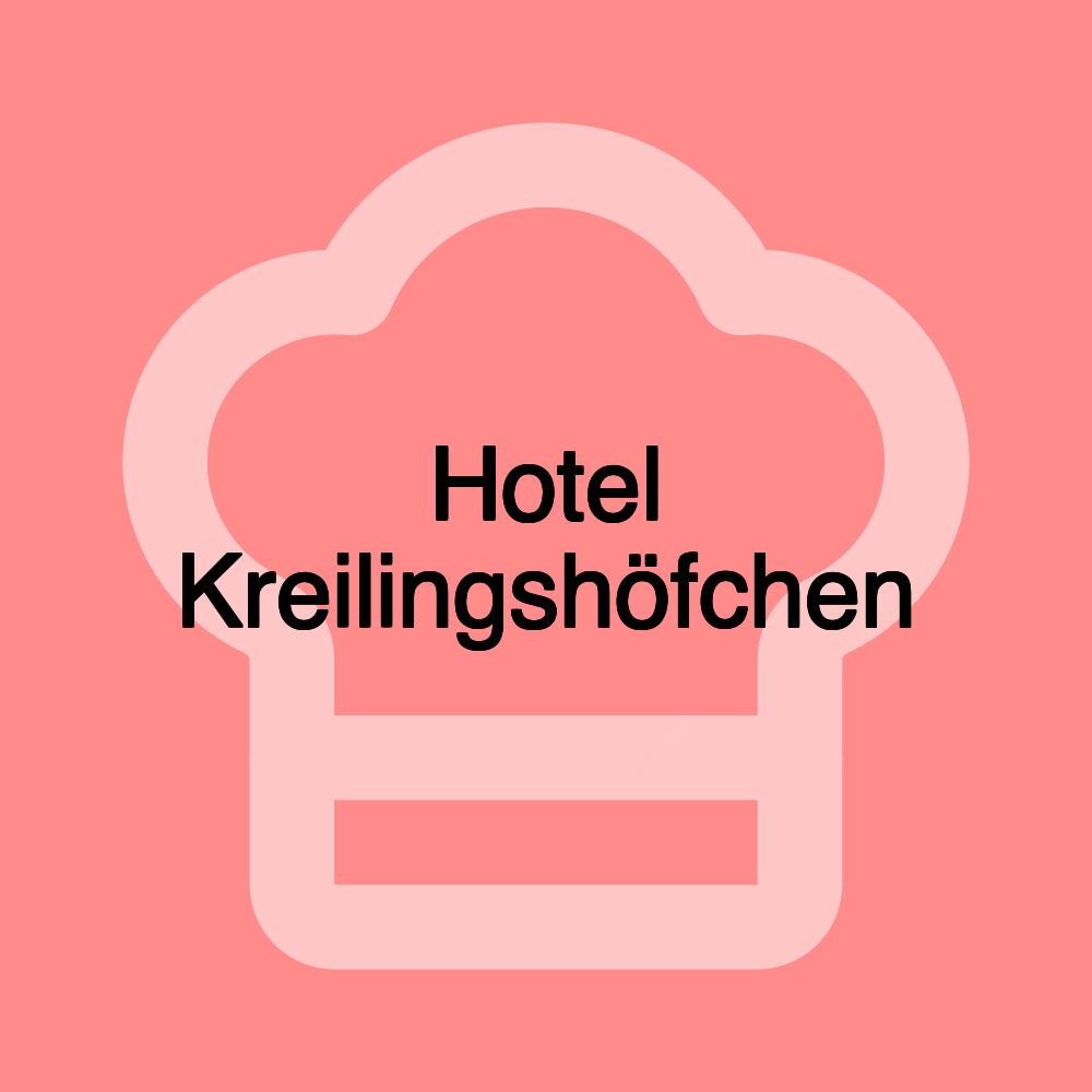 Hotel Kreilingshöfchen