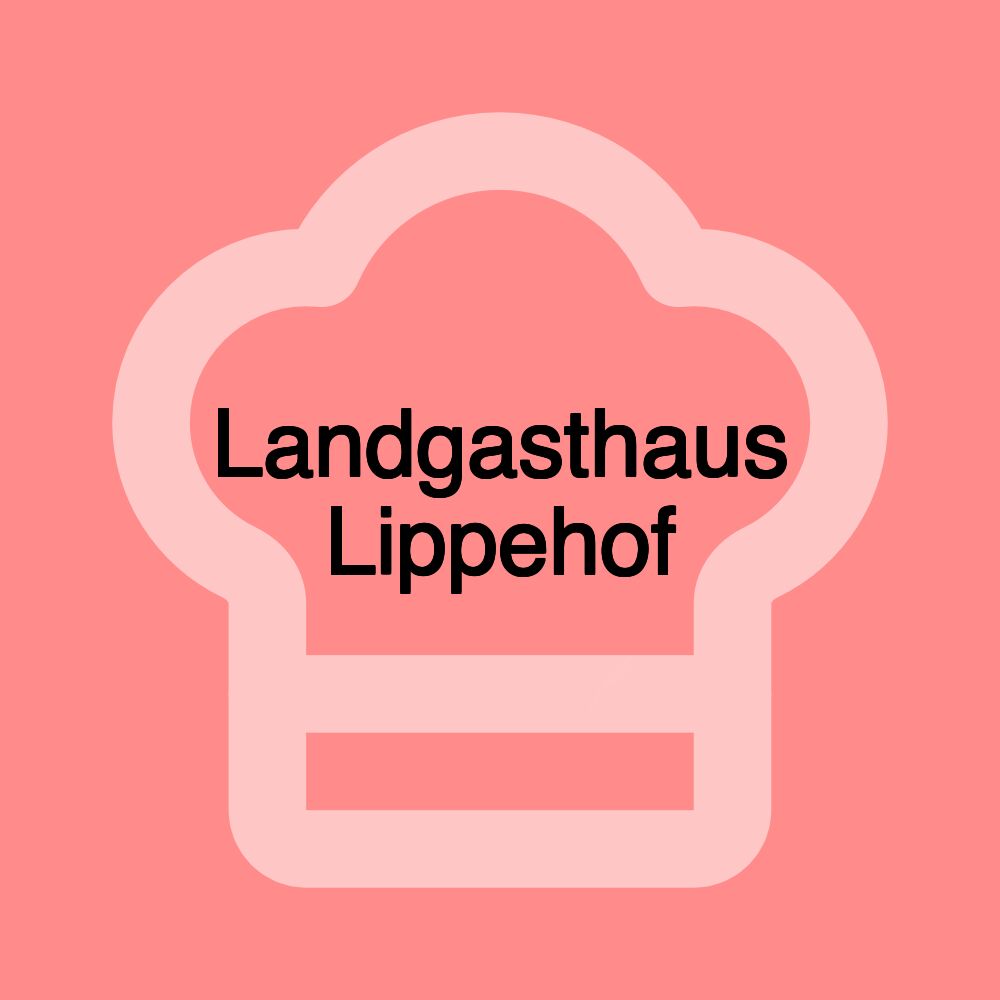 Landgasthaus Lippehof