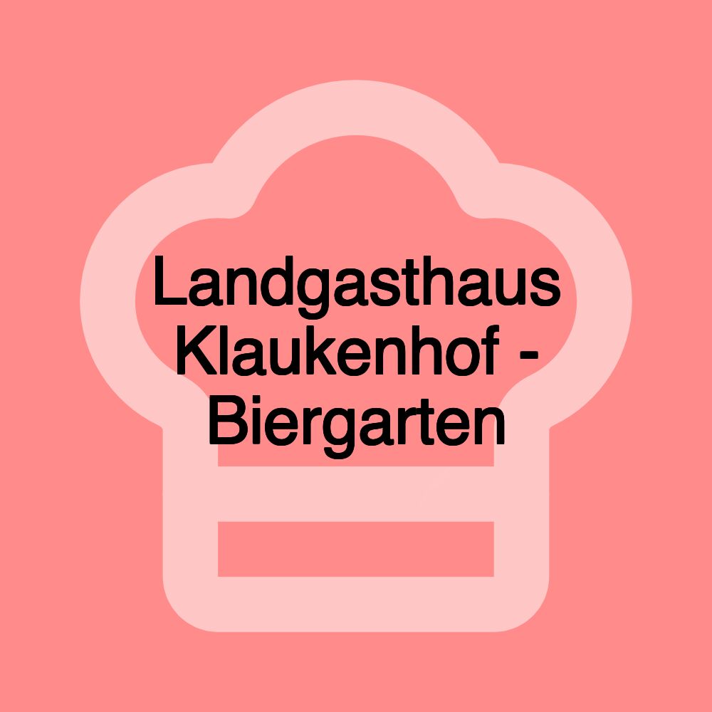 Landgasthaus Klaukenhof - Biergarten