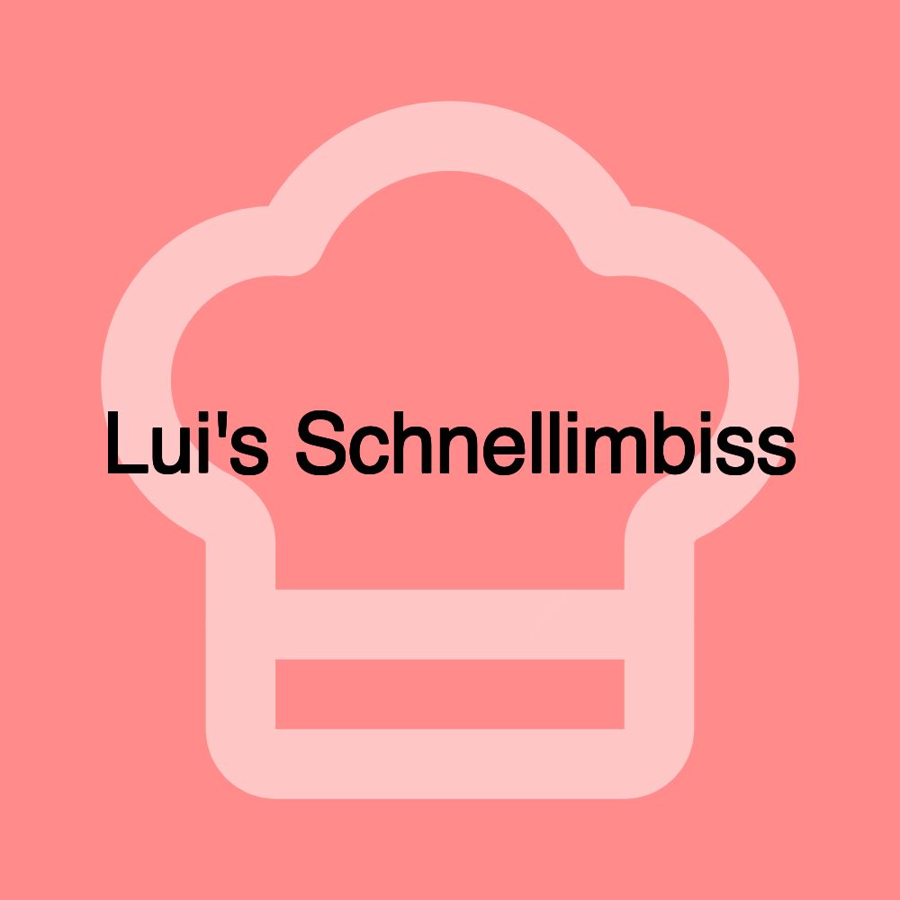 Lui's Schnellimbiss