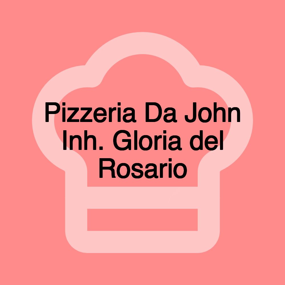 Pizzeria Da John Inh. Gloria del Rosario