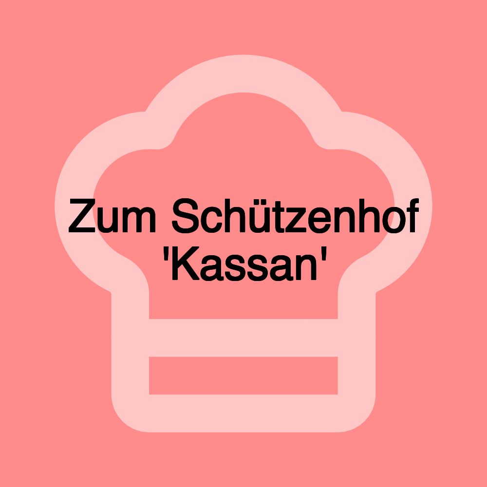 Zum Schützenhof 'Kassan'