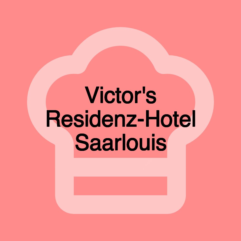 Victor's Residenz-Hotel Saarlouis