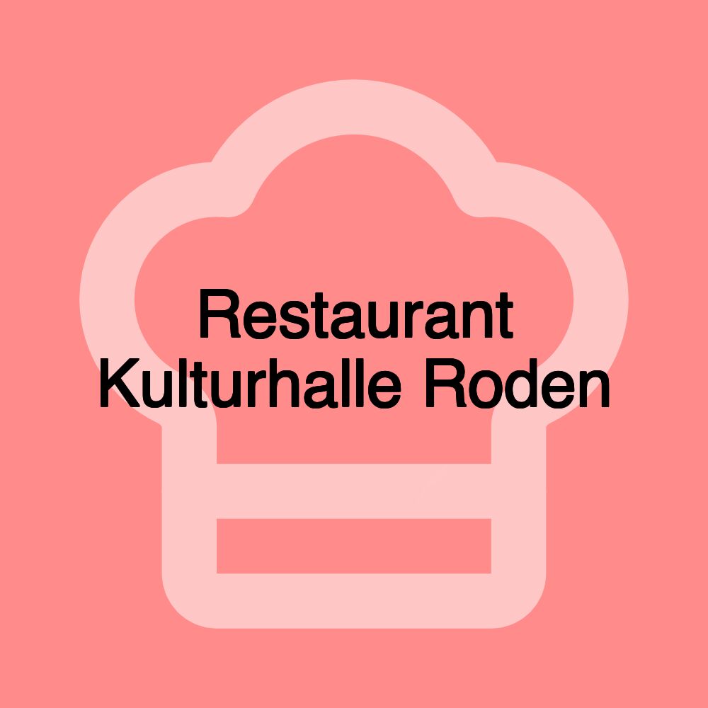 Restaurant Kulturhalle Roden