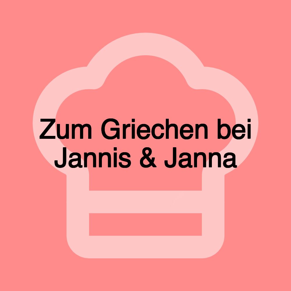 Zum Griechen bei Jannis & Janna